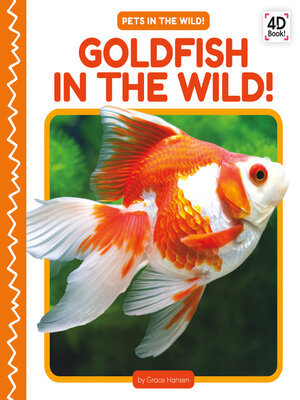 cover image of Goldfish in the Wild!